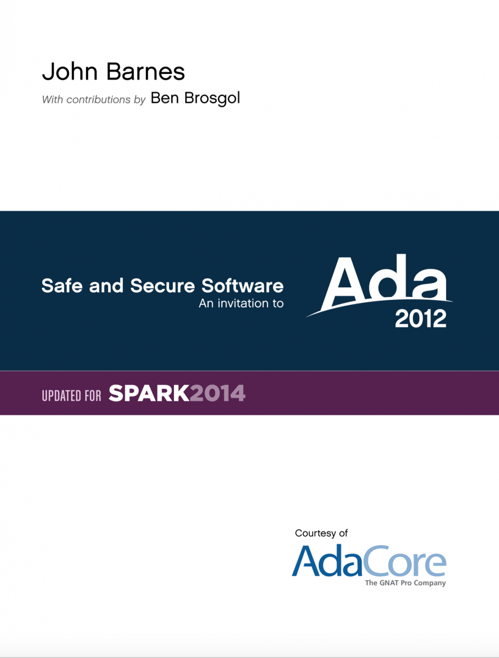 safe and secure software an invitation to ada 2012 adacore