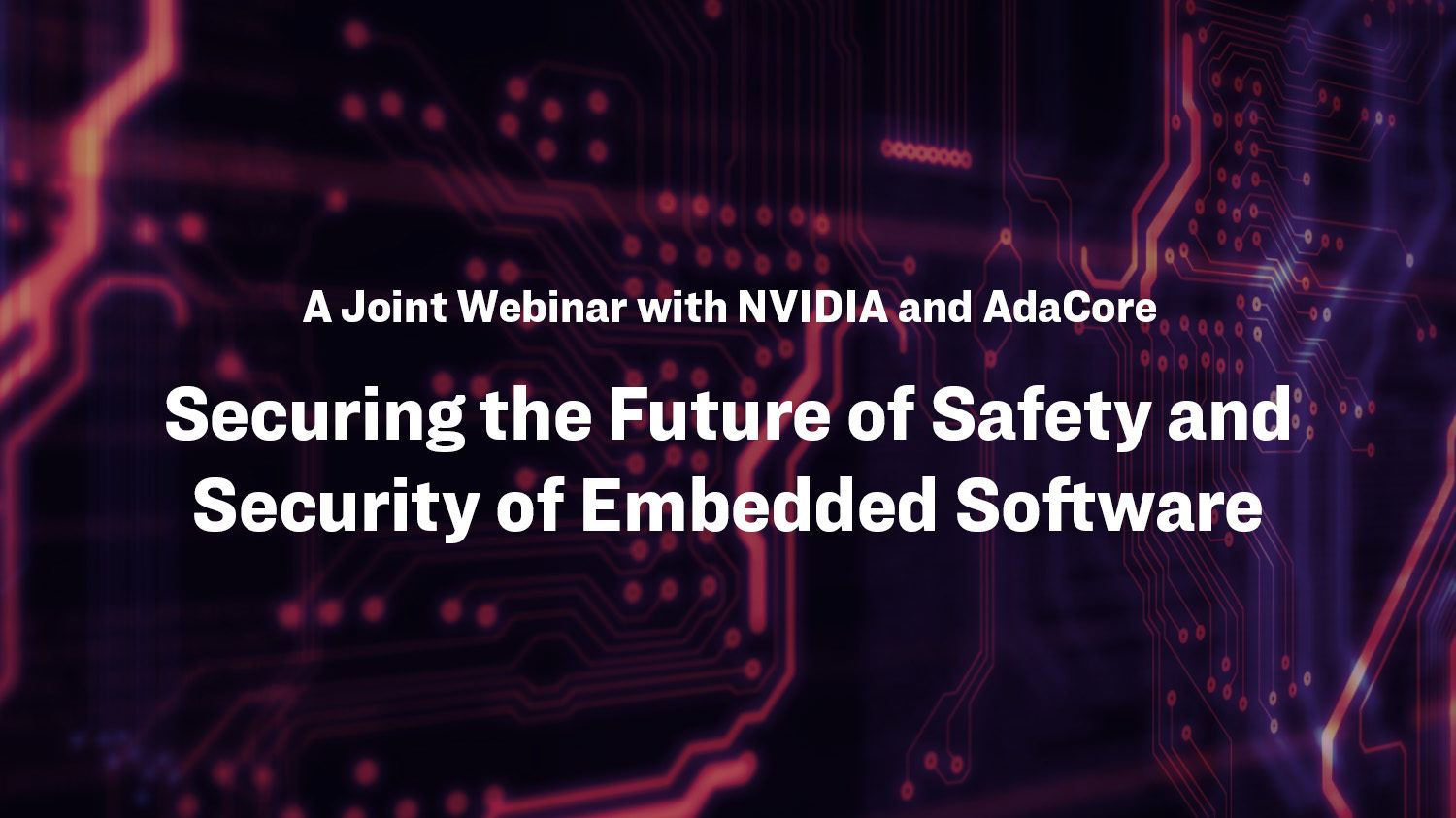 Securing the Future of Safety and Security of Embedded Software